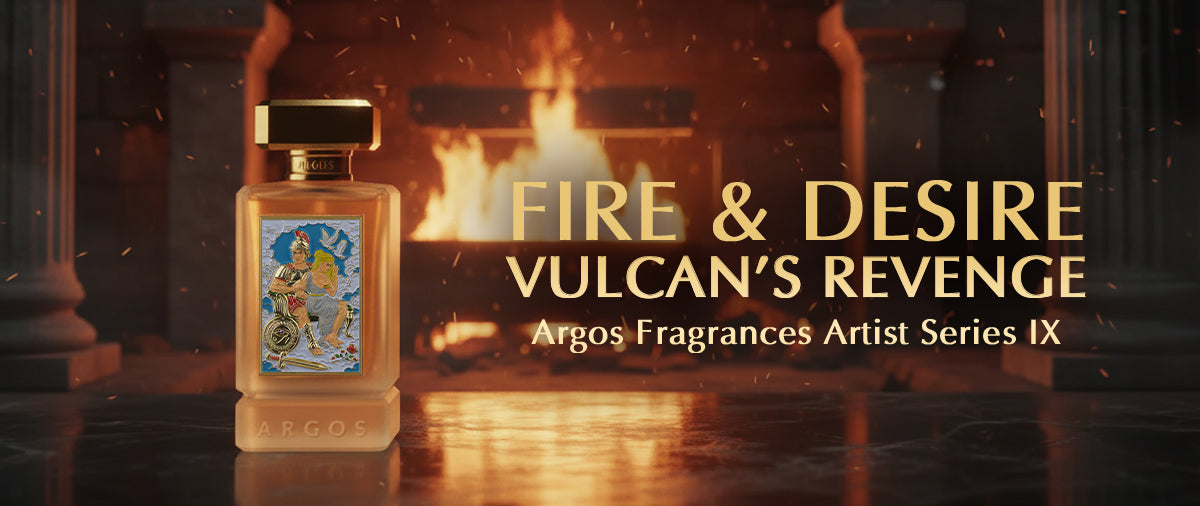 Fire and Desire Vulcan’s Revenge Argos Fragrances Artist Series IX